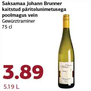 Allahindlus - Saksamaa Johann Brunner kaitstud äritolunimetusega poolmagus vein Gewürztraminer 75 cl