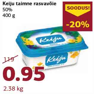 Allahindlus - Keiju taimne rasvavõie 50%,400 g