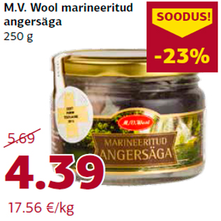 Allahindlus - M.V. Wool marineeritud angersäga 250 g