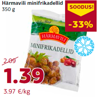 Allahindlus - Härmavili minifrikadellid 350 g