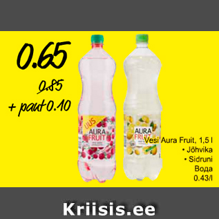 Allahindlus - Vesi Aura Fruit, 1,5 l