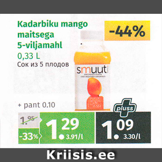 Allahindlus - Kadarbiku mango maitsega 5-viljamahl 0,33 l