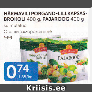 Allahindlus - HÕRMAVILI PORGAND-LILLKAPSAS-BROKOLI 400 G, PAJAROOG 400 G