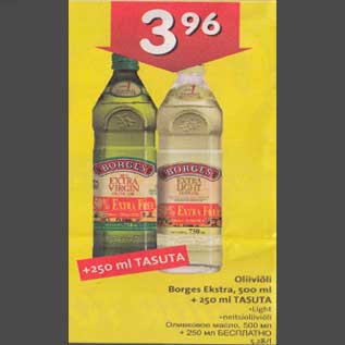 Allahindlus - Oliiviõli Borges Ekstra, 500 ml + 250 ml NFSUTA