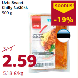 Allahindlus - Uvic Sweet Chilly šašlõkk 500 g