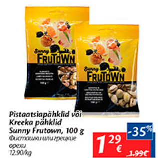 Allahindlus - Pistaatsiapähklid või Kreeka pähklid Sunny Frutown, 100 g