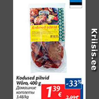 Allahindlus - Kodused pihvik Wõro, 400 g