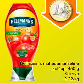 Allahindlus - Hellmann´s mahedamaitseline ketšup, 450 g