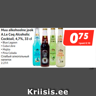 Allahindlus - Muu alkohoolne jook A.Le Coq Alcoholic Cocktail, 4,7%, 33 cl