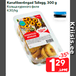 Allahindlus - Kanafileerõngad Tallegg, 300 g