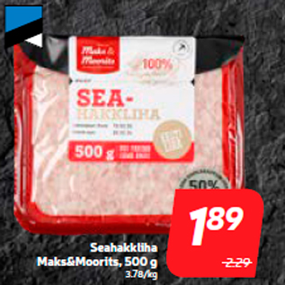 Allahindlus - Seahakkliha Maks&Moorits, 500 g