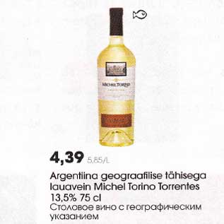 Allahindlus - Argentiina geograafilise tähisega lauavein Michel Torino Torrentes I3,5% 75 cl