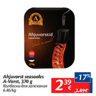 Allahindlus - Ahjuvorst seasooles A-Vorst, 370 g