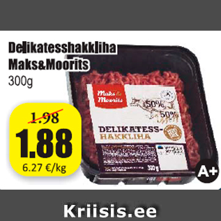 Allahindlus - Delikatesshakkliha Maks&Moorits 300 g