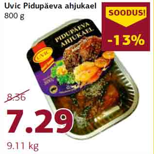 Allahindlus - Uvic Pidupäeva ahjukael 800 g