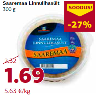 Allahindlus - Saaremaa Linnulihasült 300 g