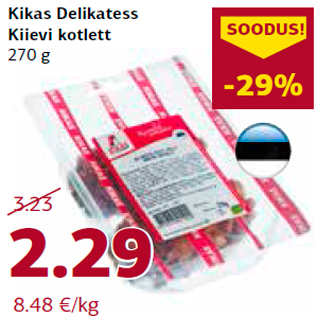 Allahindlus - Kikas Delikatess Kiievi kotlett 270 g