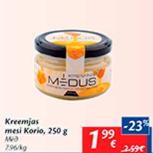 Allahindlus - Kreemjas mesi Korio, 250 g