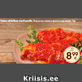 Allahindlus - Veise välisfilee marinaadis; 1 kg