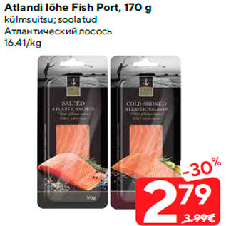 Allahindlus - Atlandi lõhe Fish Port, 170 g