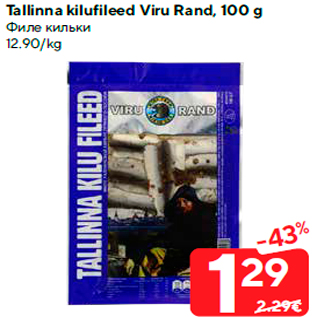 Allahindlus - Tallinna kilufileed Viru Rand, 100 g