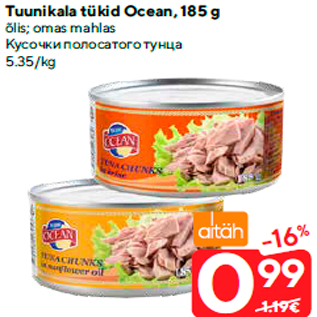 Allahindlus - Tuunikala tükid Ocean, 185 g