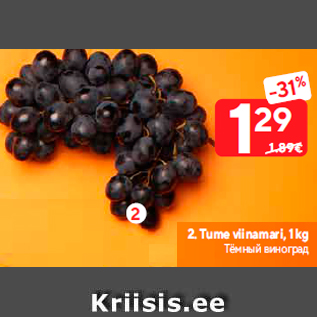 Allahindlus - Tume viinamari, 1 kg