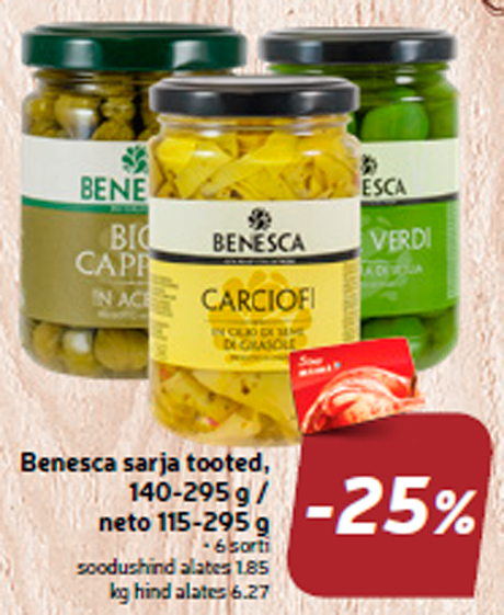 Benesca sarja tooted, 140-295 g / neto 115-295 g  -25%
