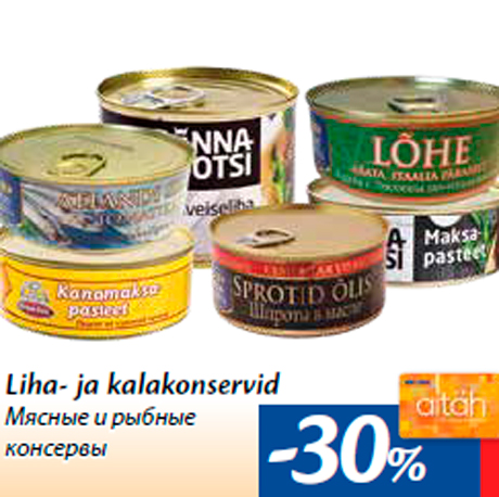 Liha- ja kalakonservid -30%