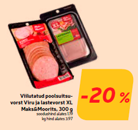 Viilutatud poolsuitsuvorst Viru ja lastevorst XL Maks&Moorits, 300 g  -20%