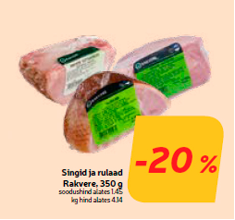 Singid ja rulaad Rakvere, 350 g  -20%