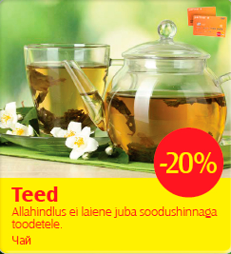 Teed Allahindlus ei laiene juba soodushinnaga
toodetele -20%