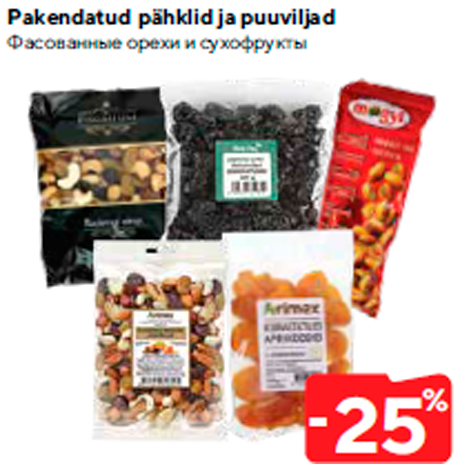 Pakendatud pähklid ja puuviljad  -25%