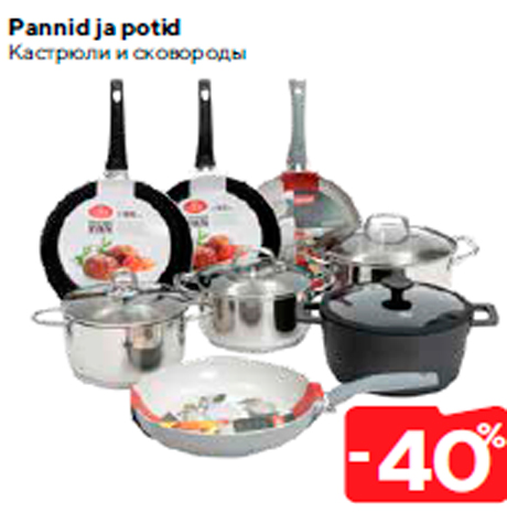 Pannid ja potid  -40%