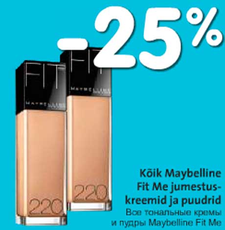 Kõik Maybelline Fit Me jumestuskreemid ja puudrid -25%