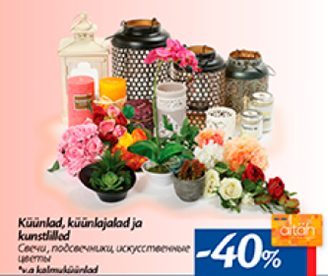 Küünlad, küünlajalad ja kunstlilled  -40%