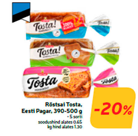 Röstsai Tosta, Eesti Pagar, 390-500 g  -20%
