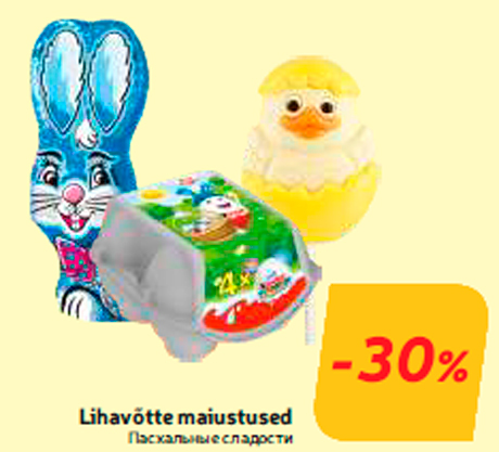 Lihavõtte maiustused  -30%