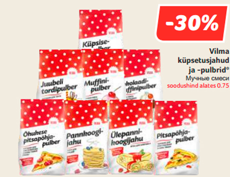 Vilma küpsetusjahud ja -pulbrid* -30%