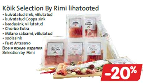 Kõik Selection By Rimi lihatooted -20%