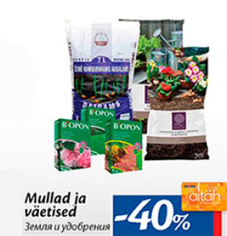 Mullad ja väetised  -40%