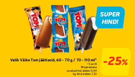 Valik Väike Tom jäätiseid, 60 - 70 g / 70 - 110 ml*  -25%