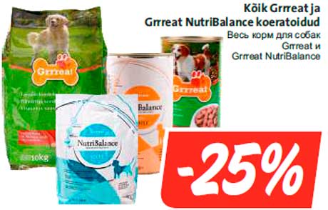 Kõik Grrreat ja Grrreat NutriBalance koeratoidud -25%