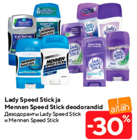 Lady Speed Stick ja Mennen Speed Stick deodorandid -30%