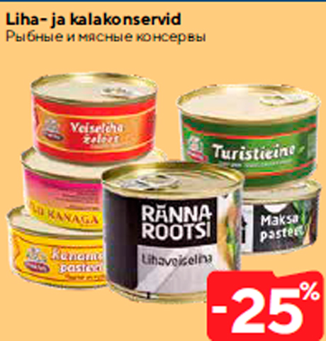 Liha- ja kalakonservid -25%