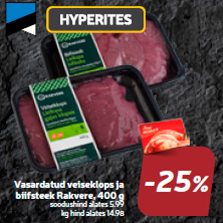 Vasardatud veiseklops ja biifsteek Rakvere, 400 g  -25%