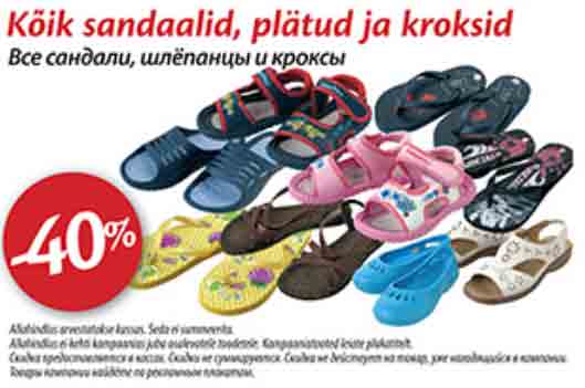 Kõik sandaalid,plätud ja kroksid -40%