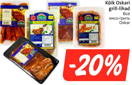 Kõik Oskari grill-lihad  -20%