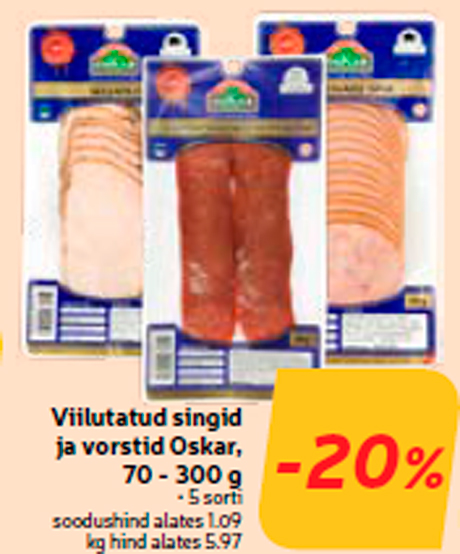 Viilutatud singid ja vorstid Oskar, 70 - 300 g -20%