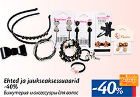 Ehted ja juukseaksessuaarid  -40%